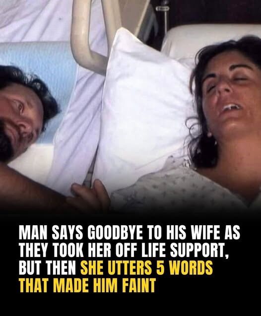 Man Says Goodbye To His Wife As They Took Her Off Life Support, But Then She Utters Five Words