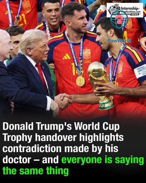 Donald Trump’s World Cup Trophy handover contradicts claim made by his doctor